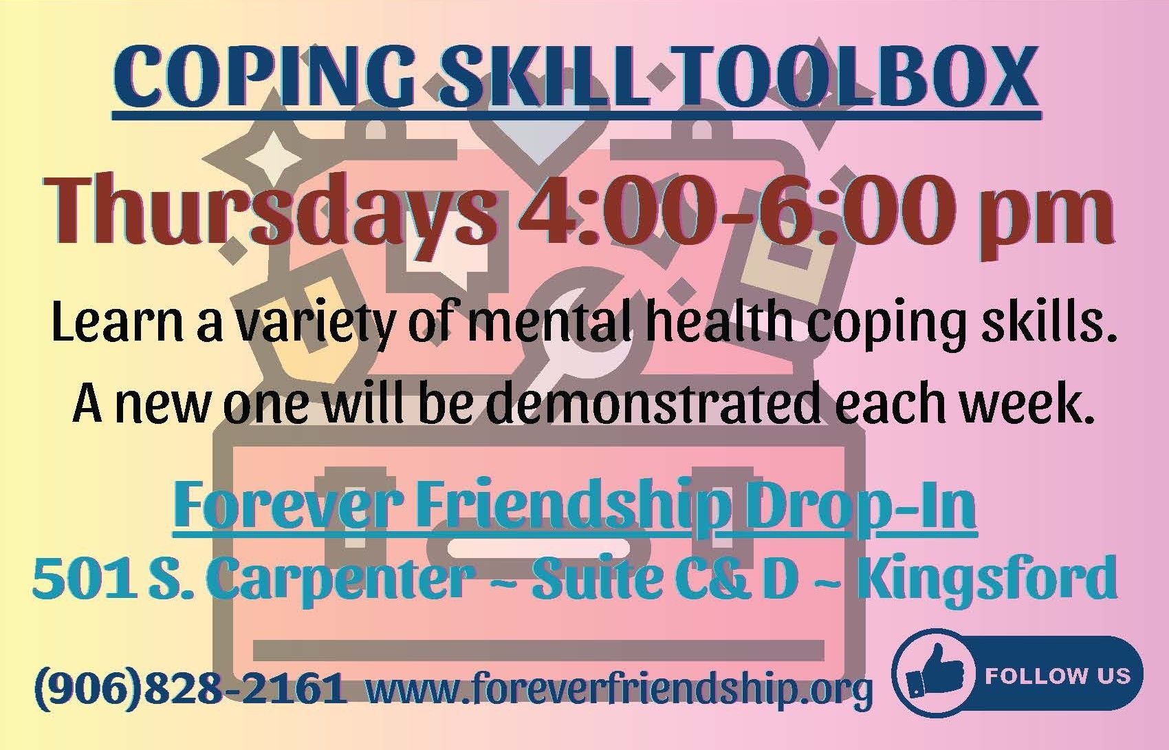Flyer for a coping skills toolbox workshop. Thursdays 4:00-6:00 pm at 501 S. Carpenter Suite C&D in Kingsford. Contact: (906)828-2161.