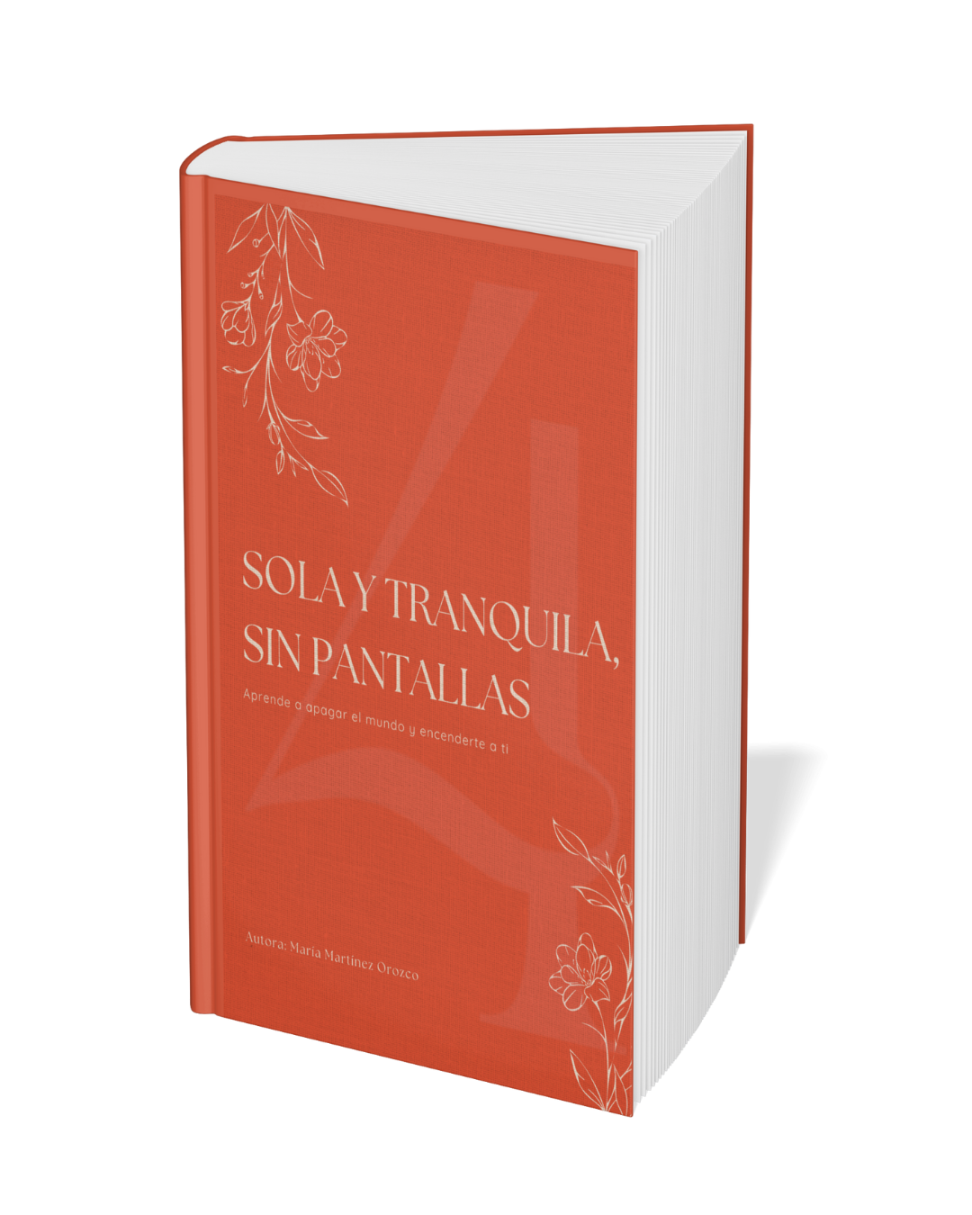 Sola y tranquila, sin patallas - Libro