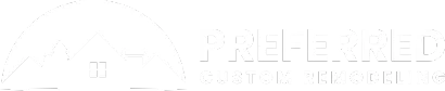 Preferred Custom Remodeling