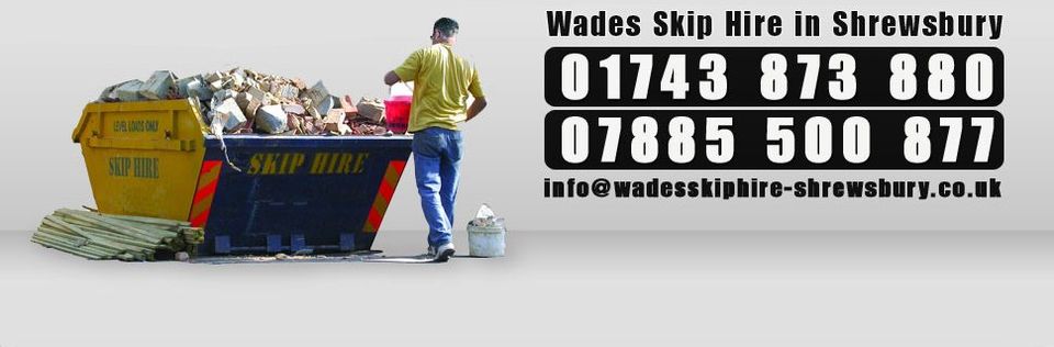 Wades Skip Hire in Shrewsbury