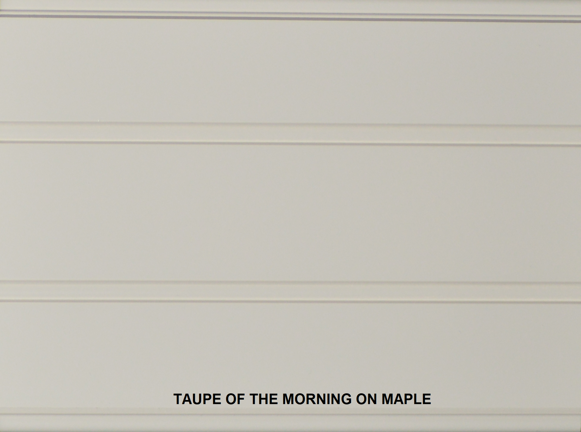 A white wall with the words taupe of the morning on maple written on it