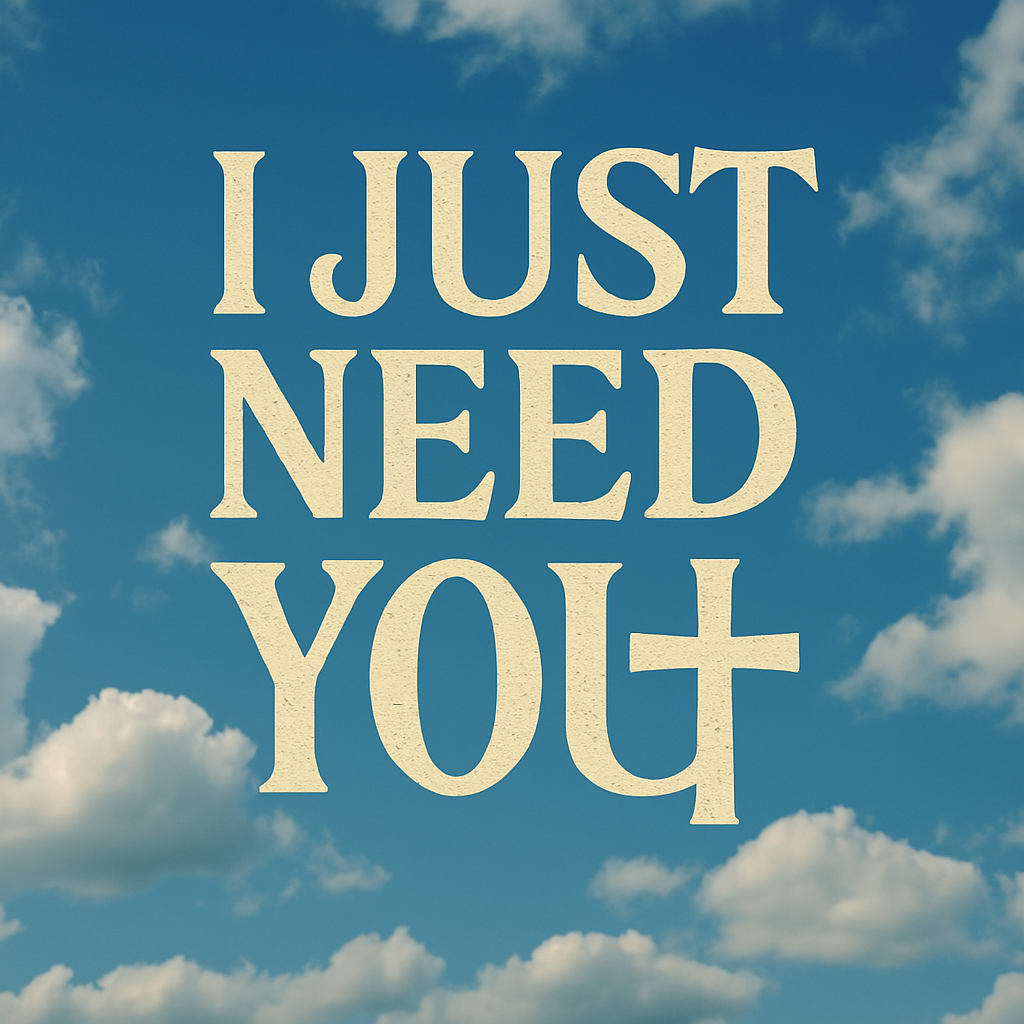 I just need you cover art with floating letters in the sunny cloudy sky.