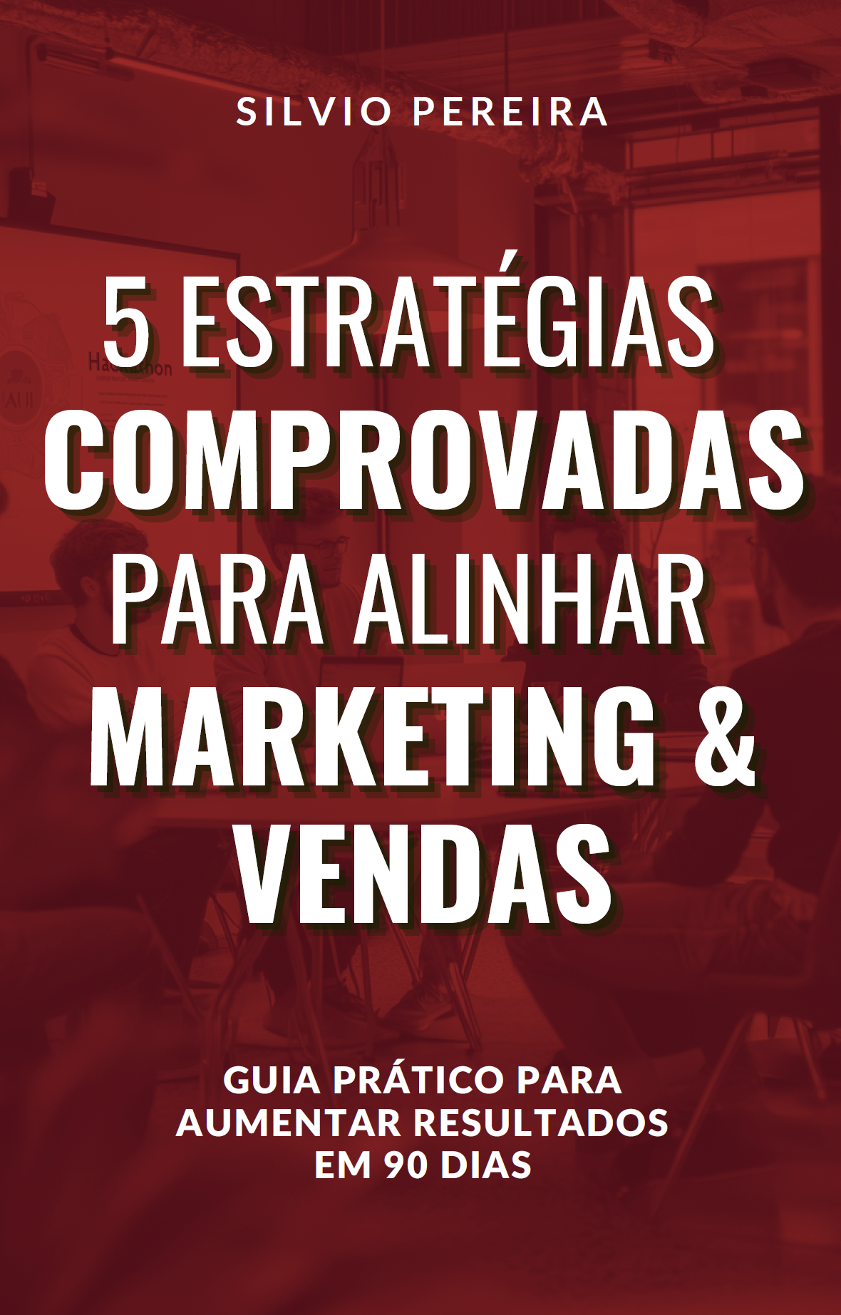 The cover of a book titled 5 estrategias comprovadas para alinhar marketing & vendas