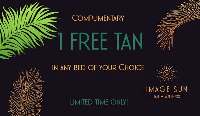 An advertisement for complimentary 1 free tan in any bed of your choice