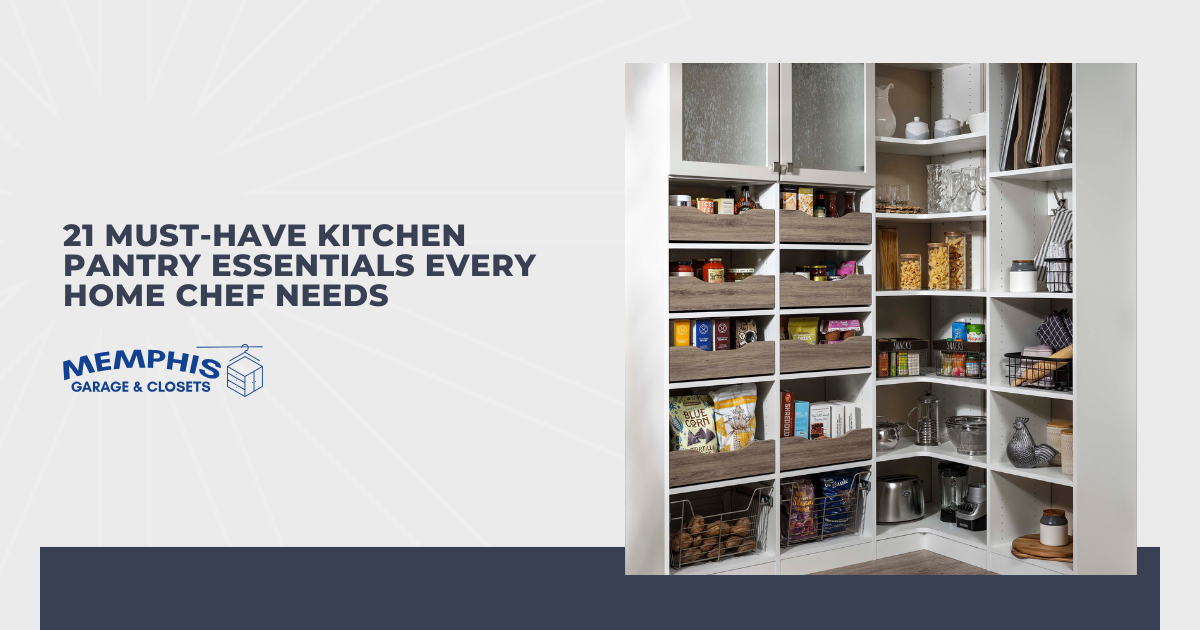21 Must-Have Kitchen Pantry Essentials Every Home Chef Needs