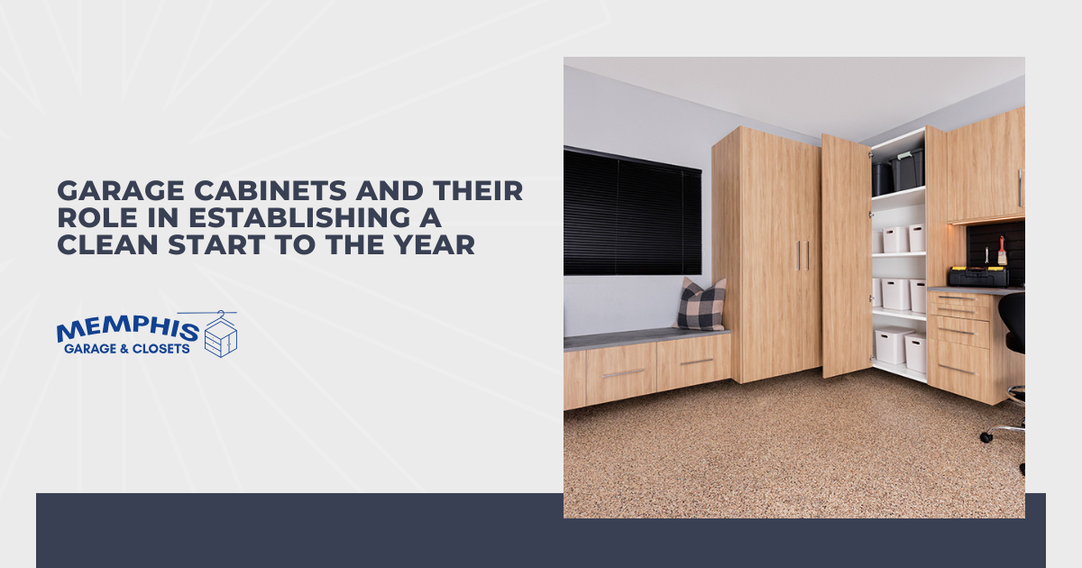Garage Cabinets and Their Role in Establishing a Clean Start to the Year
