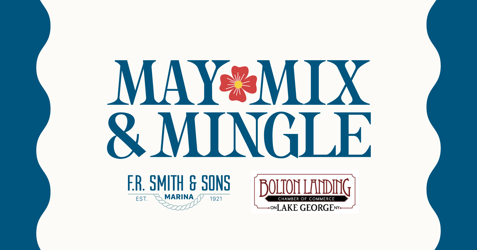 May Mix & Mingle with FR Smith Sons Marina and Bolton Landing Chamber of Commerce