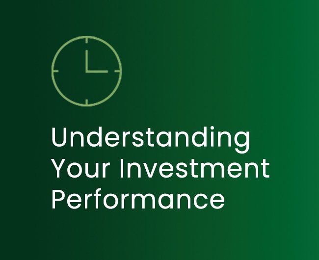 Understanding Your Investment Performance