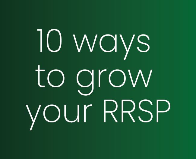 10 ways to grow your RRSP