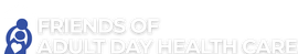 Friends of Adult Day Health Care