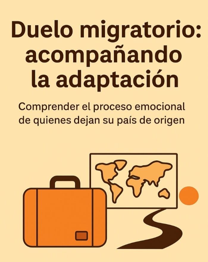 Afiche: “Duelo migratorio: acompañando la adaptación” con ilustración de maleta, mapa y carretera.