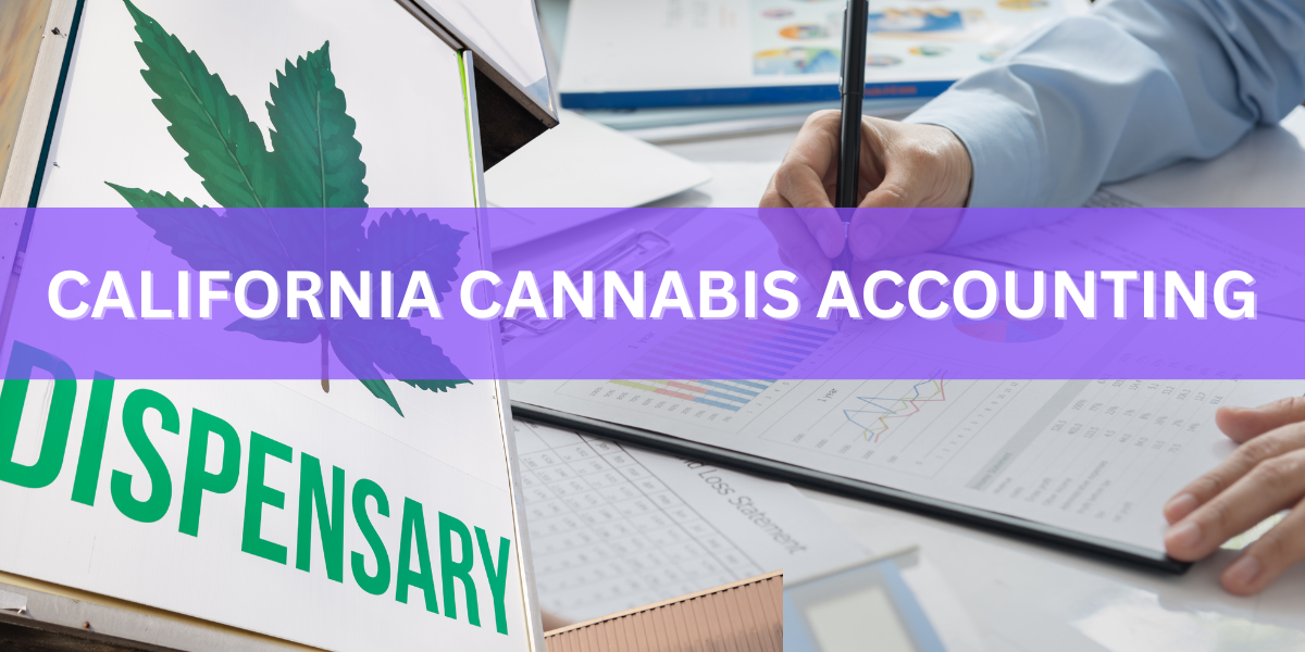 CALIFORNIA CANNABIS ACCOUNTING