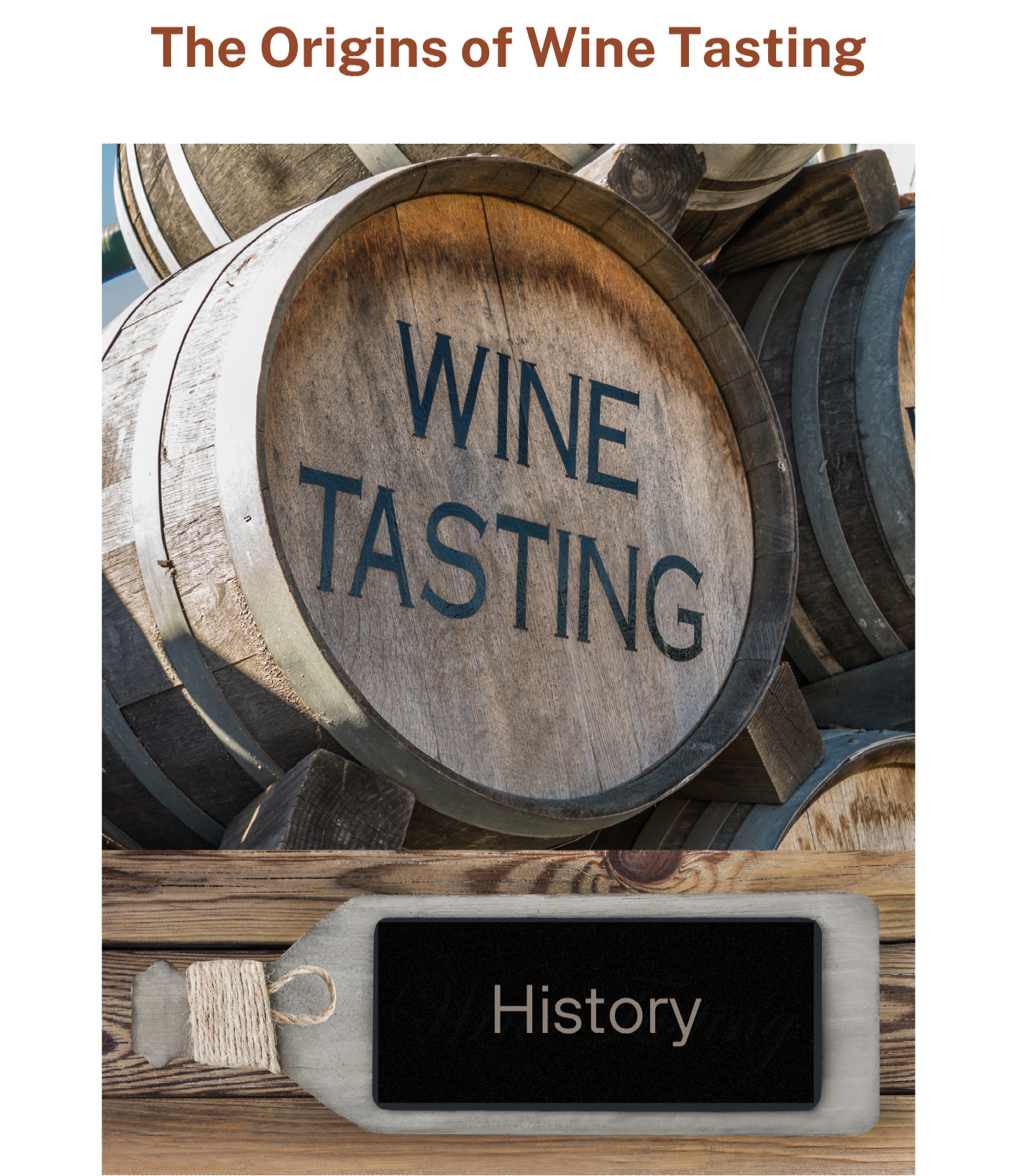 Large wine barrel with Wine Tasting stenciled onto the front of barrel