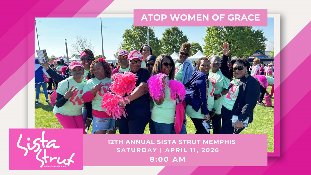 ATOP members and friends, registration is now open for Sista Strut! Please join the health ministry and your fellow ATOP members as we help to support African Americans in our community with breast cancer. Please go to the Sista Strut 2026 website today and register under our team name ATOP Women of Grace. The walk is open to men, too! Come on, everybody! Let’s strut for a cure!