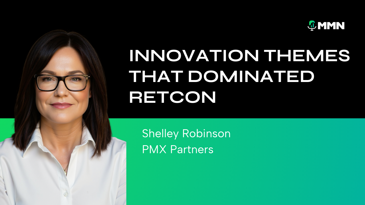 Shelley Robinson, PMX Partners, in front of a title card: Innovation Themes That Dominated RETCON.
