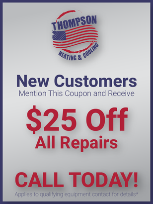 An advertisement for thompson heating and cooling offers $25 off all repairs