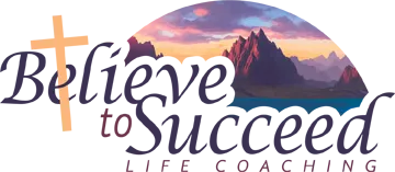 Believe to Succeed Life Coaching