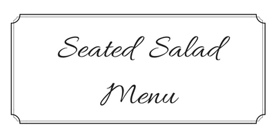 Elegant framed sign reading “Seated Salad Menu” in cursive black text on white background