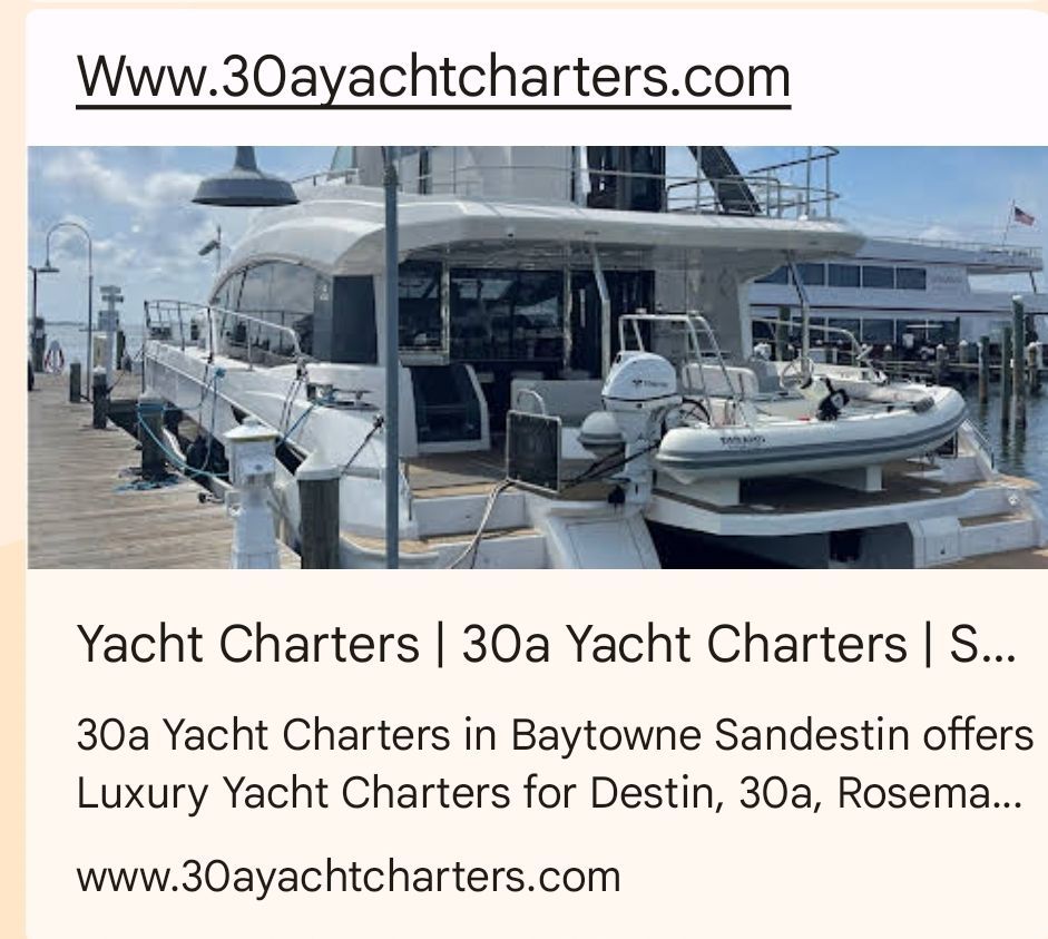 Yacht charter ad: White yacht at dock, "30a Yacht Charters" offers luxury charters in Florida.