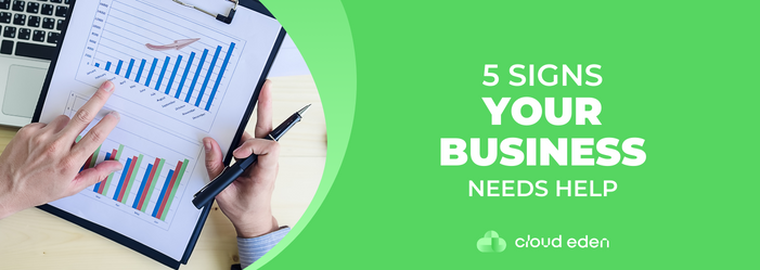 5 signs your business needs help