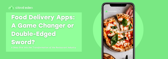 Food Delivery Apps: A Game Changer or Double-Edged Sword?