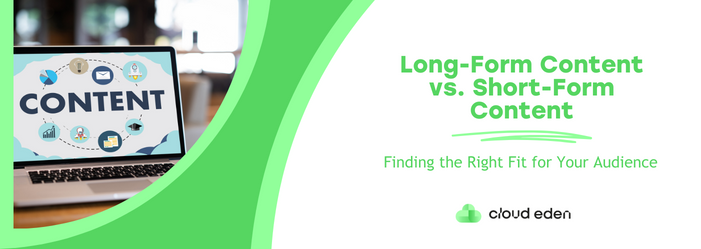 Long-Form Content vs. Short Form Content: Finding the Right Fit 