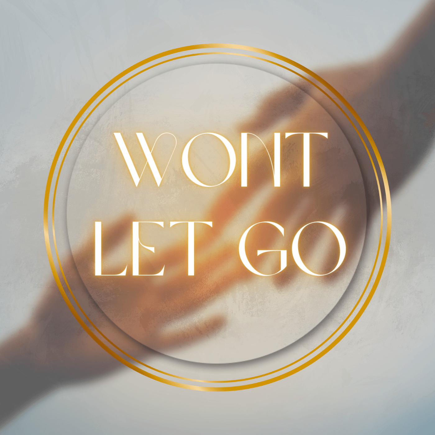 A sign that says won t let go with two hands reaching out