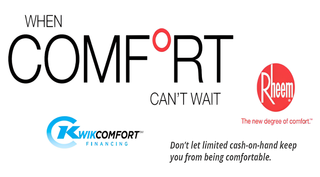 A sign that says when comfort can 't wait