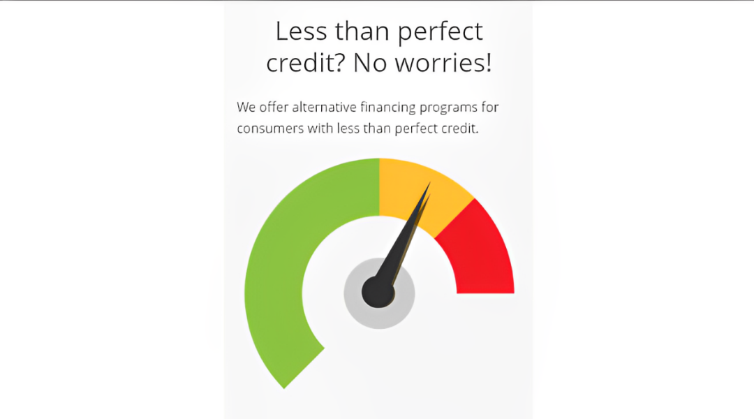 A picture of a speedometer that says `` less than perfect credit ? no worries ! ''