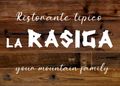 A red sign that says la rasiga ristorante tipico