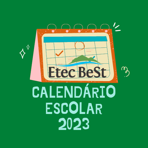 Calendário ETEC 2023: Cronograma Completo de Inscrições e Provas