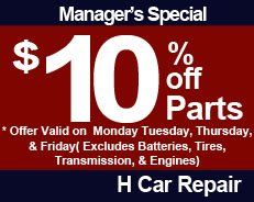 Manager's Special - 10% Off Parts,  * Offer Valid on Monday, Tuesday, Thursday, & Friday (Excludes Batteries, Tires, Transmissions, & Engines)