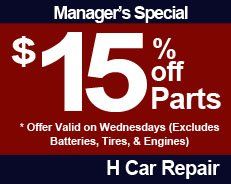 Manager's Special - 15% Off Parts, * Offer Valid on Wednesdays (Excludes Batteries, Tires, Transmissions, & Engines)