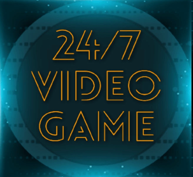 24/7 Video Game