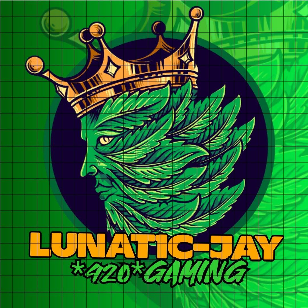 420 Lunat1c-Jay Gaming