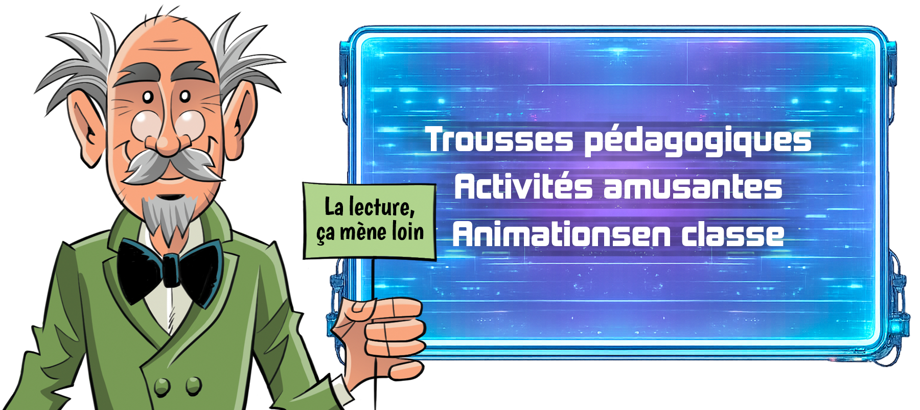 :e professeur Jarnigoine tenant une pancarte qui dit Lire c'est important