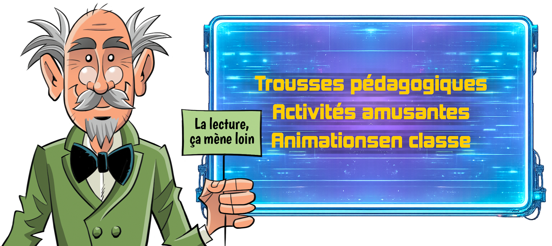 :e professeur Jarnigoine tenant une pancarte qui dit Lire c'est important