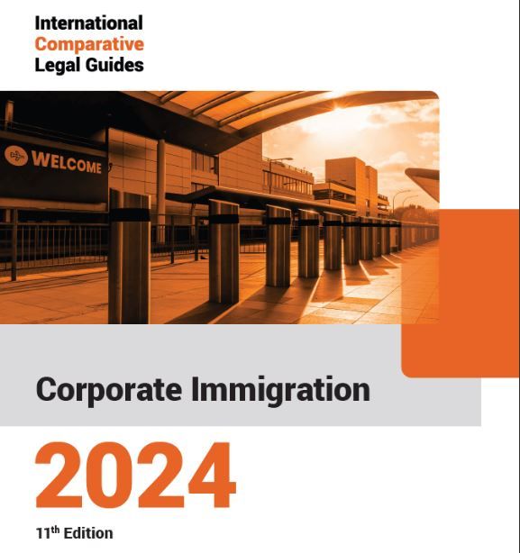 International Comparative Legal Guide Corporate Immigration 2024