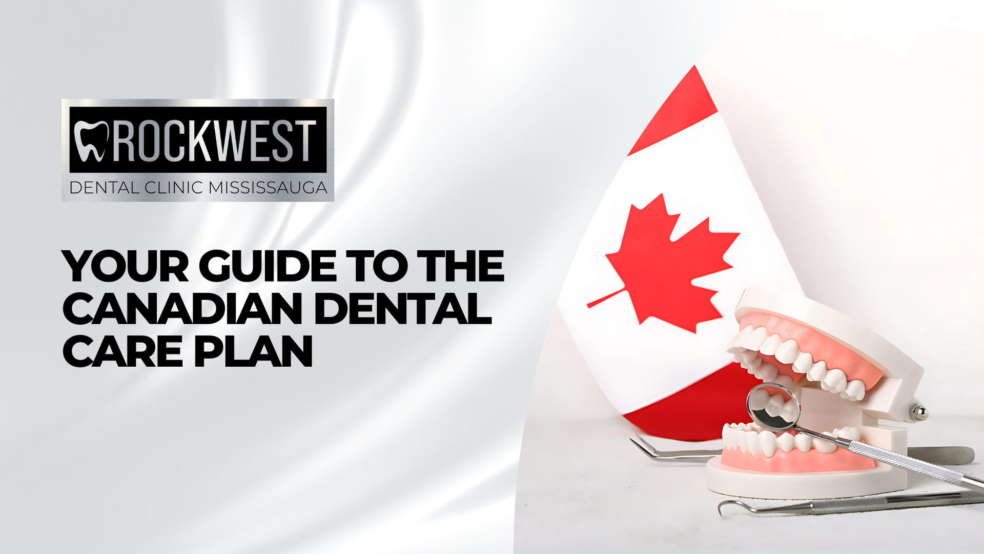 A guide to the canadian dental care plan with a canadian flag