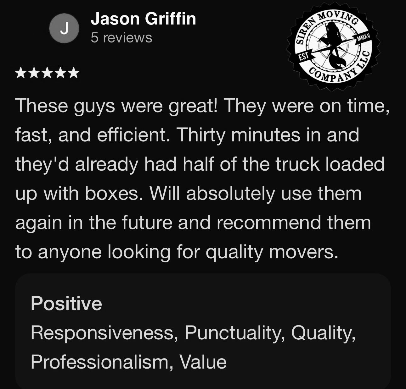Review of Siren Moving Company by Jason Griffin: positive feedback on speed, efficiency, and professionalism.
