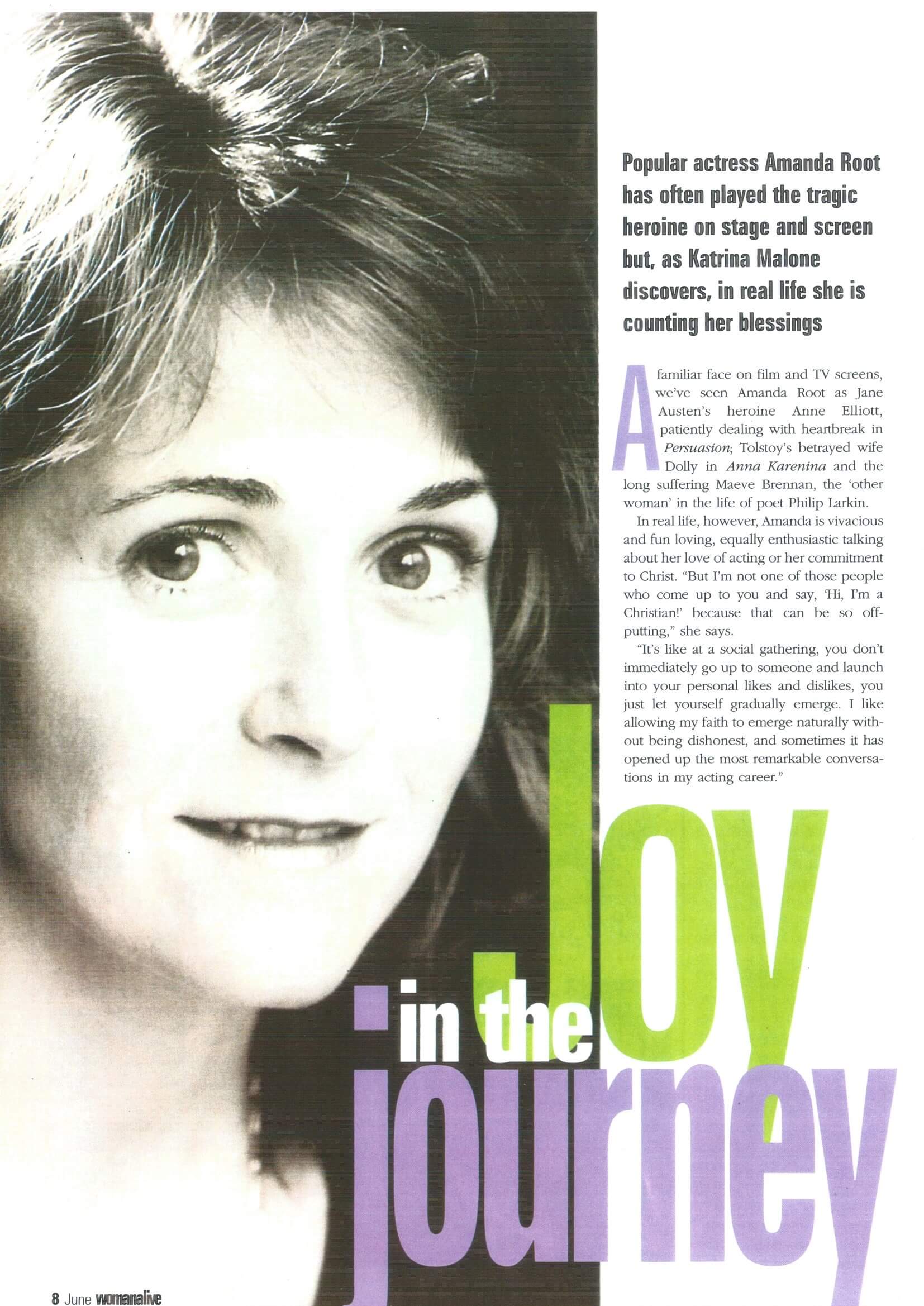 •	Joy in the journey:  actress Amanda Root