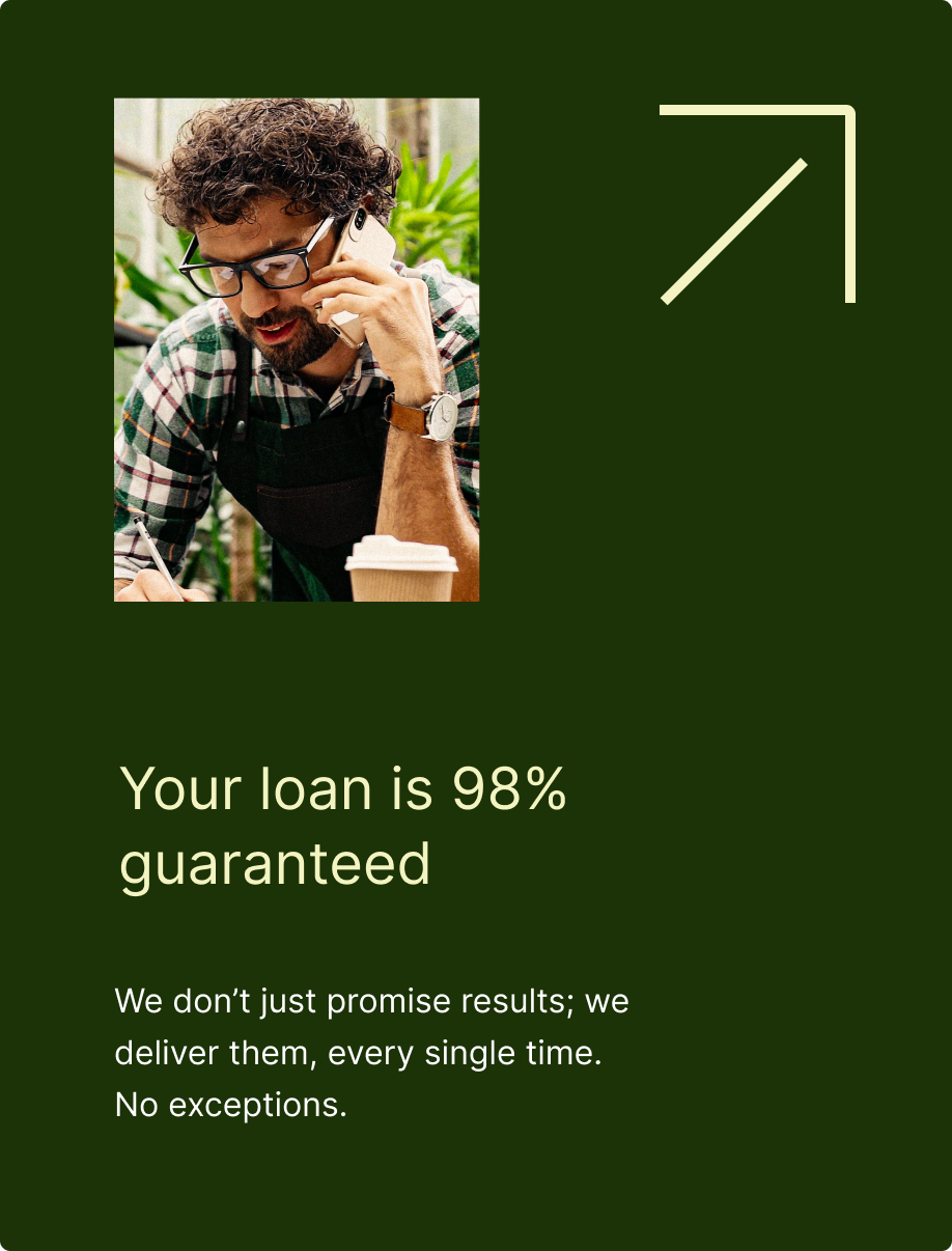 Man on phone with coffee, 98% guaranteed loan ad. Green background, white text and arrow.