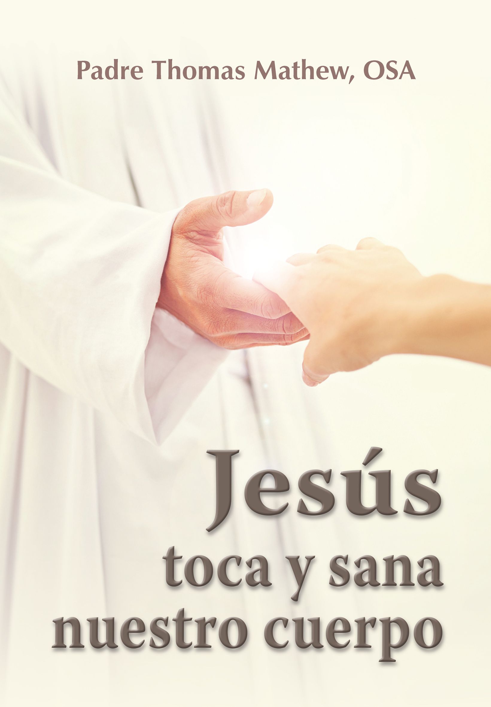 Jesus toca y sana