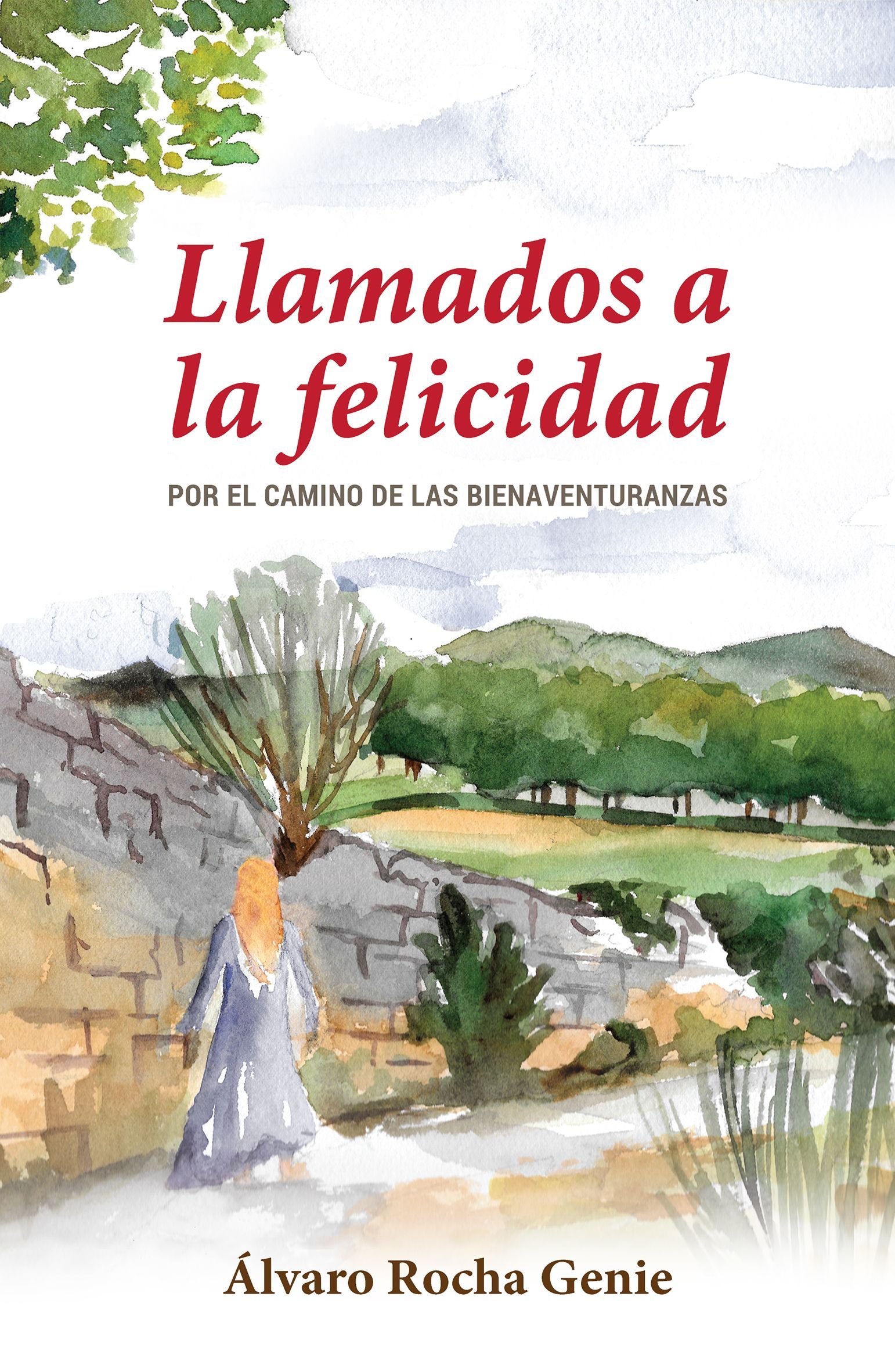 Llamados a la felicidad.