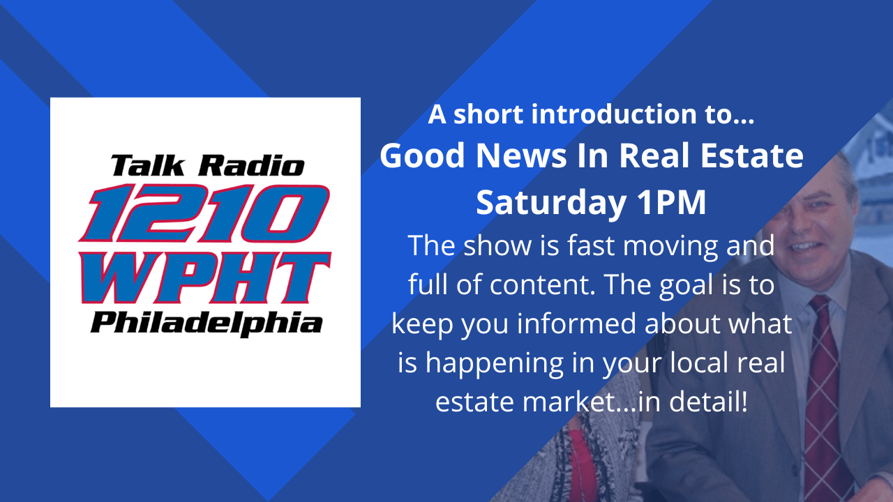 Good News In Real Estate - Talk Radio 1210 WPHT Philadelphia