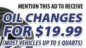 Oil Changes $19.99 (Most Vehicles up to 5 Quarts),