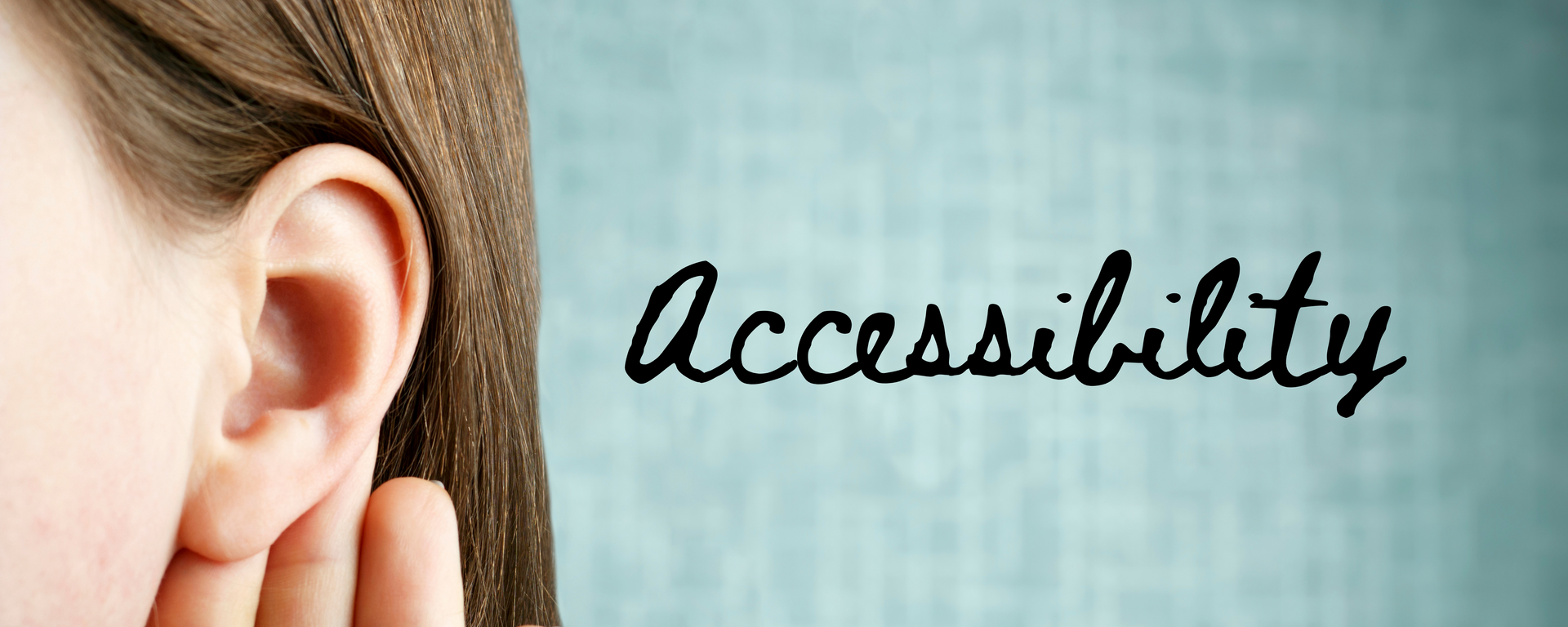image of ear and word accessibility