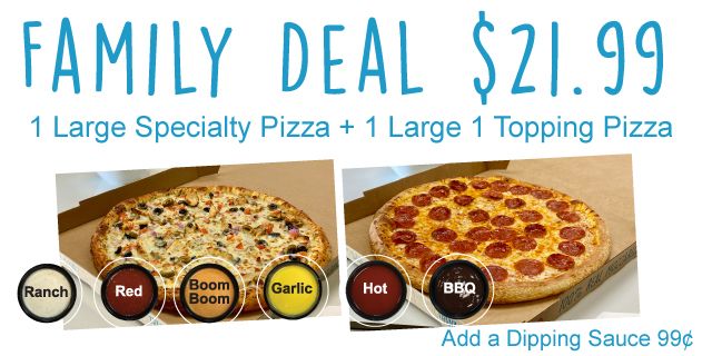 Eureka Pizza  Family Deal 21.99- Large Specialty + Large 1 Topping