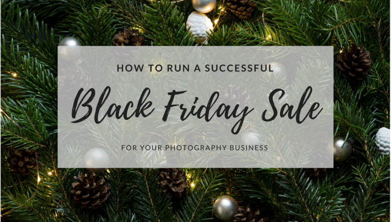 How to run a successful black friday sale for your photography business