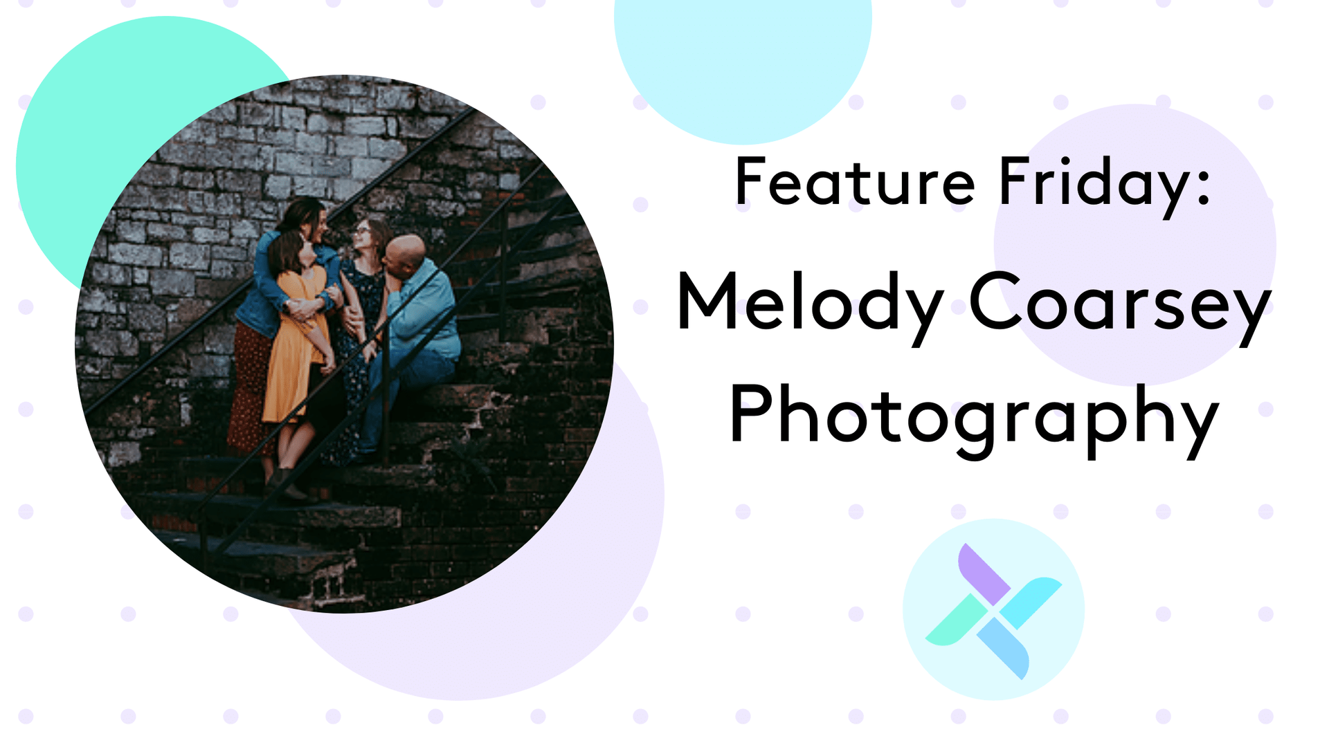 Feature Friday: Melody Coarsey - Lifestyle Family Photography 